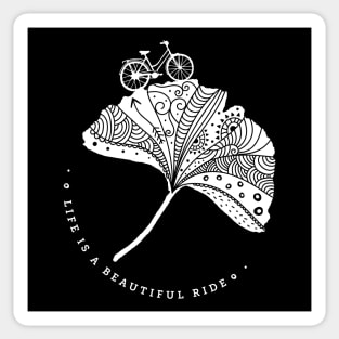 On a bicycle Life is a beautiful ride Sticker